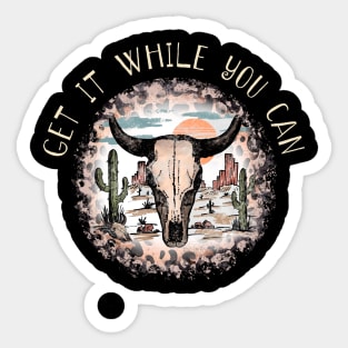 Get It While You Can Cactus Leopard Bull Sticker